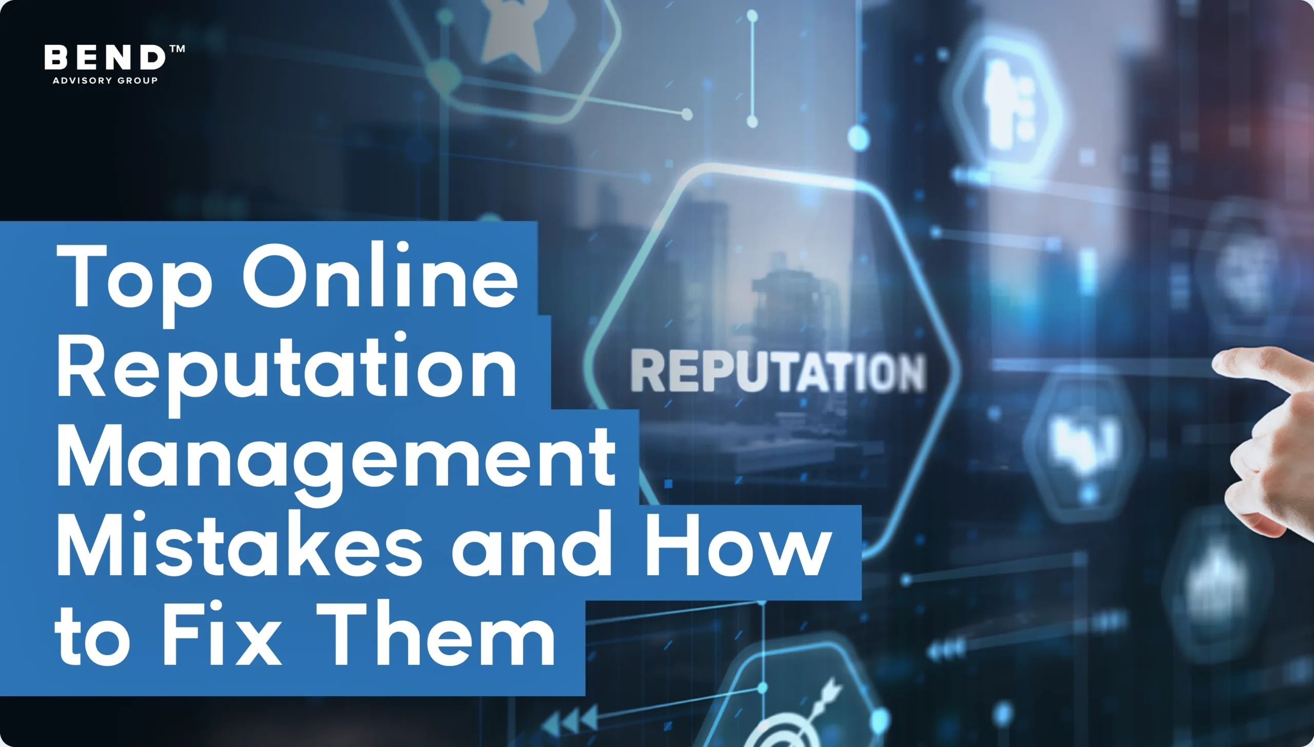 online reputation management mistakes